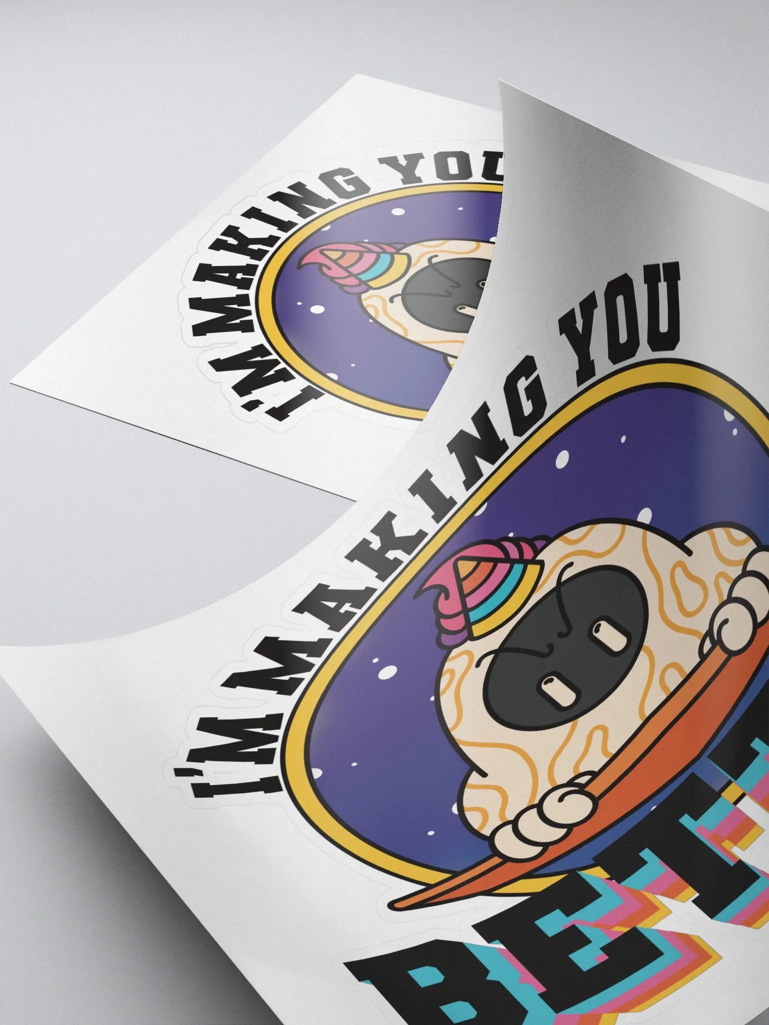 I'm Making You Better Sticker product image (3)