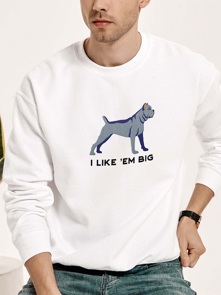 I Like 'Em Big Sweatshirt (Embroidered) of a Cane Corso(Blue) product image (2)