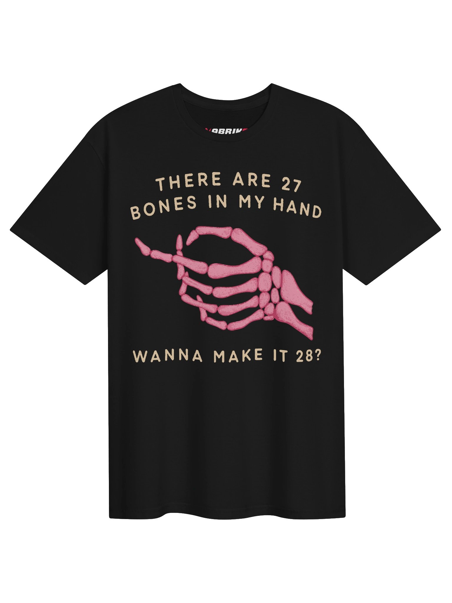 27 Bones In My Hand Funny Adult T-Shirt product image (1)