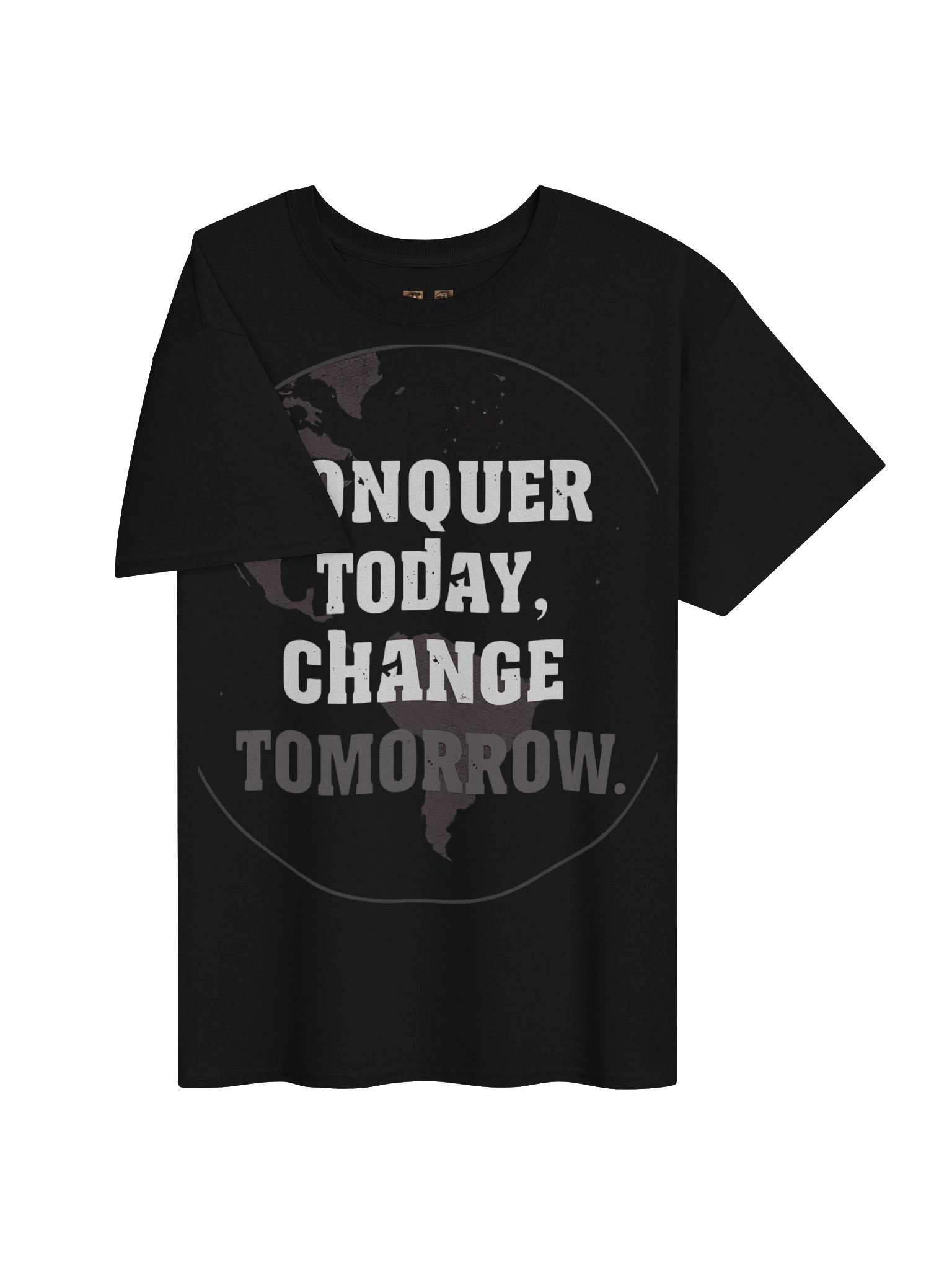 Conquer Today, Change Tomorrow Tee product image (3)