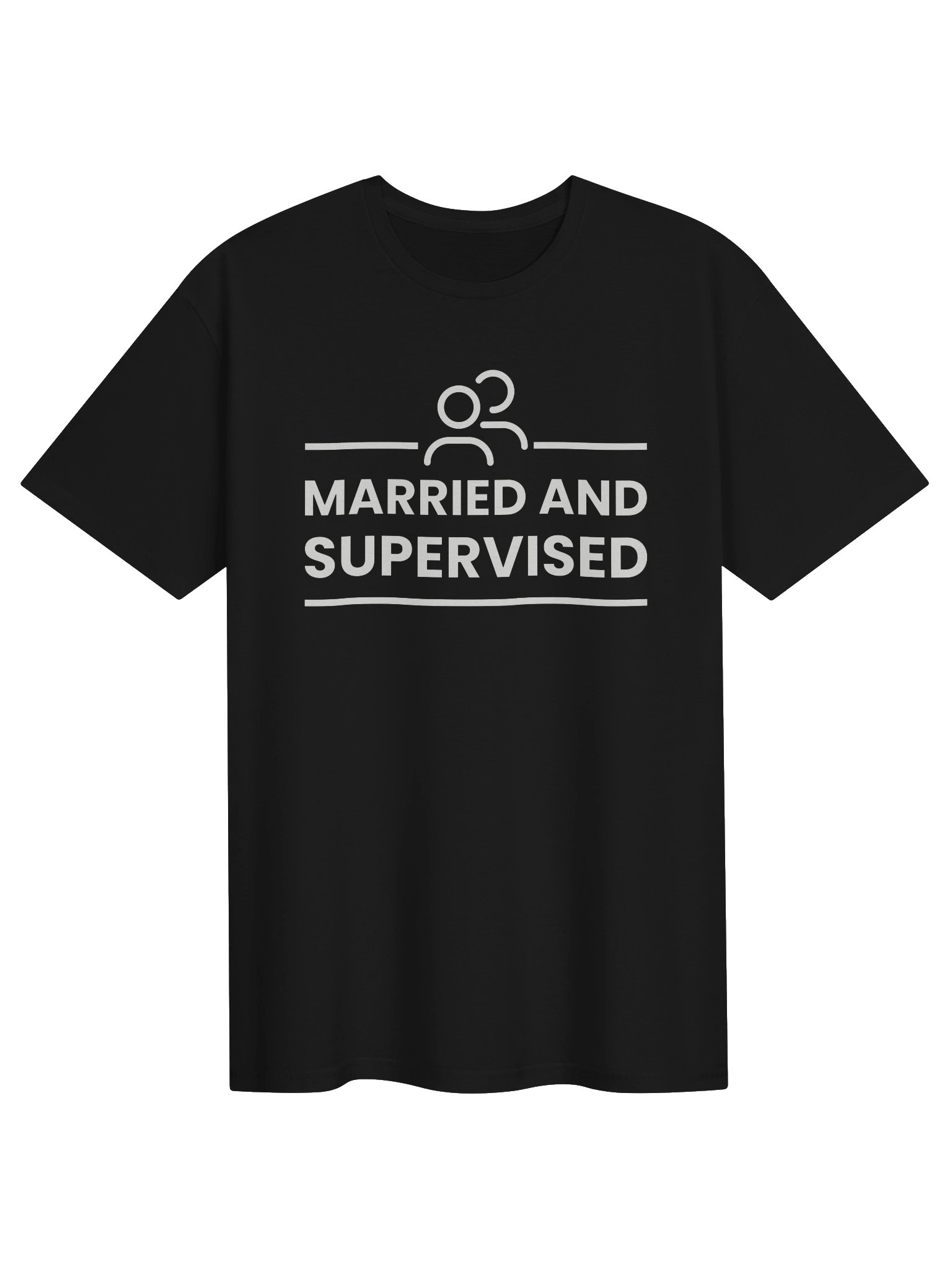 Married And Supervised T-Shirt product image (1)