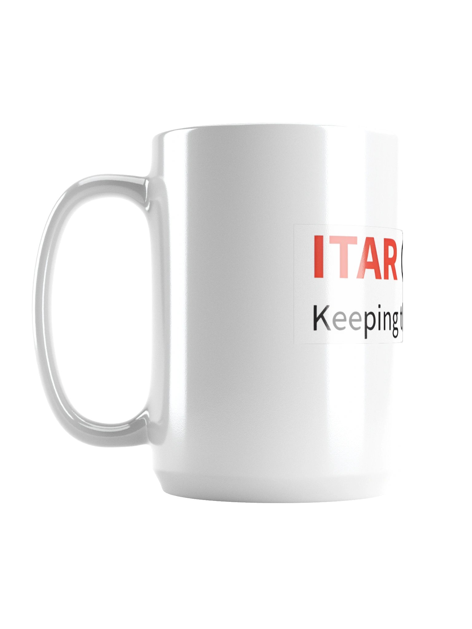ITAR Controls Keeping World Safe Wh Mug 15oz product image (1)