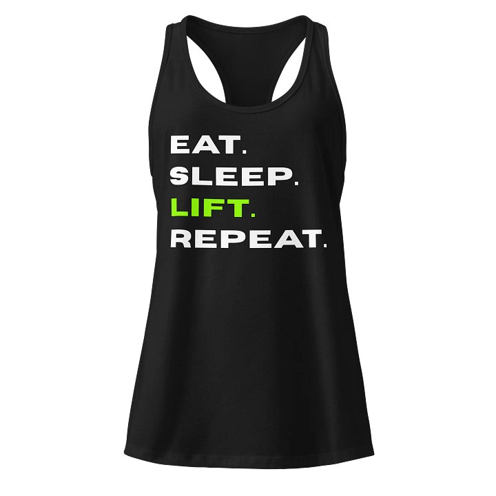 EAT. SLEEP. LIFT. REPEAT. Racerback Tank Top product image (1)