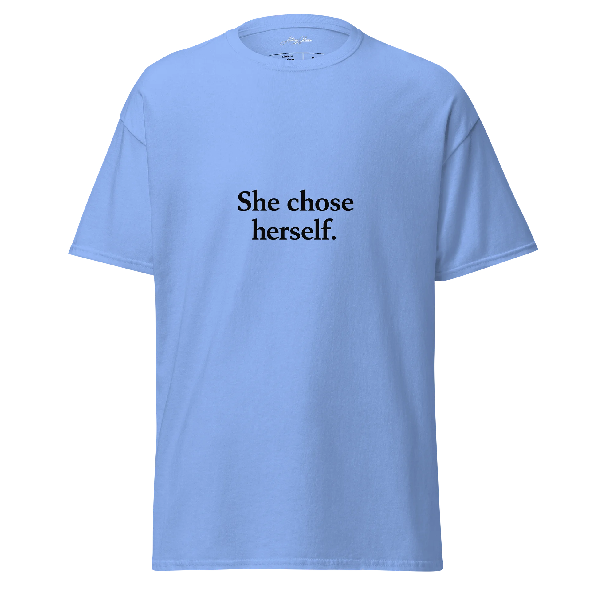 She Chose Herself. (Blue Tee Edition) product image (1)