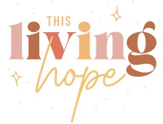 This Living Hope