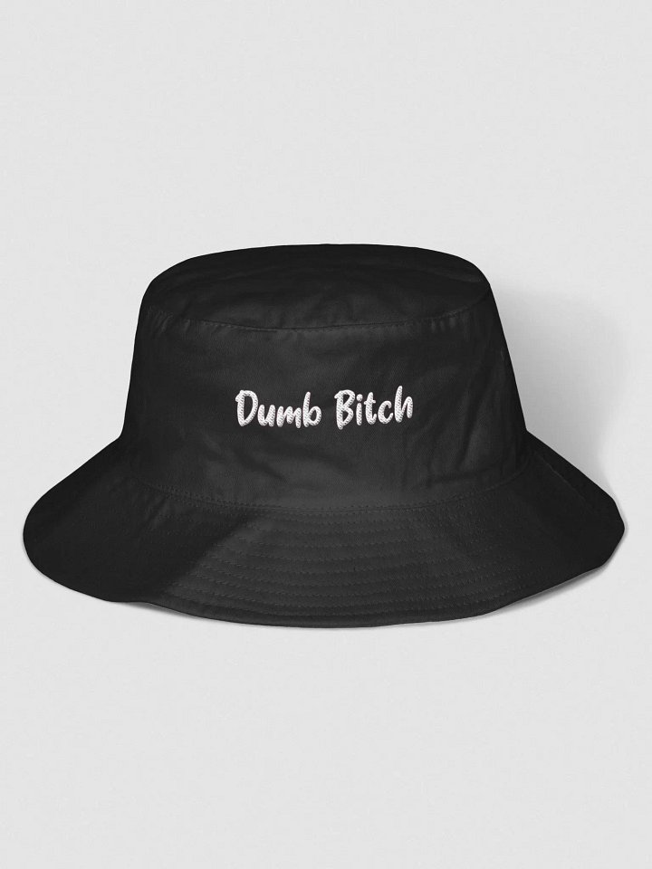 Dumb Bitchucket Hat product image (3)