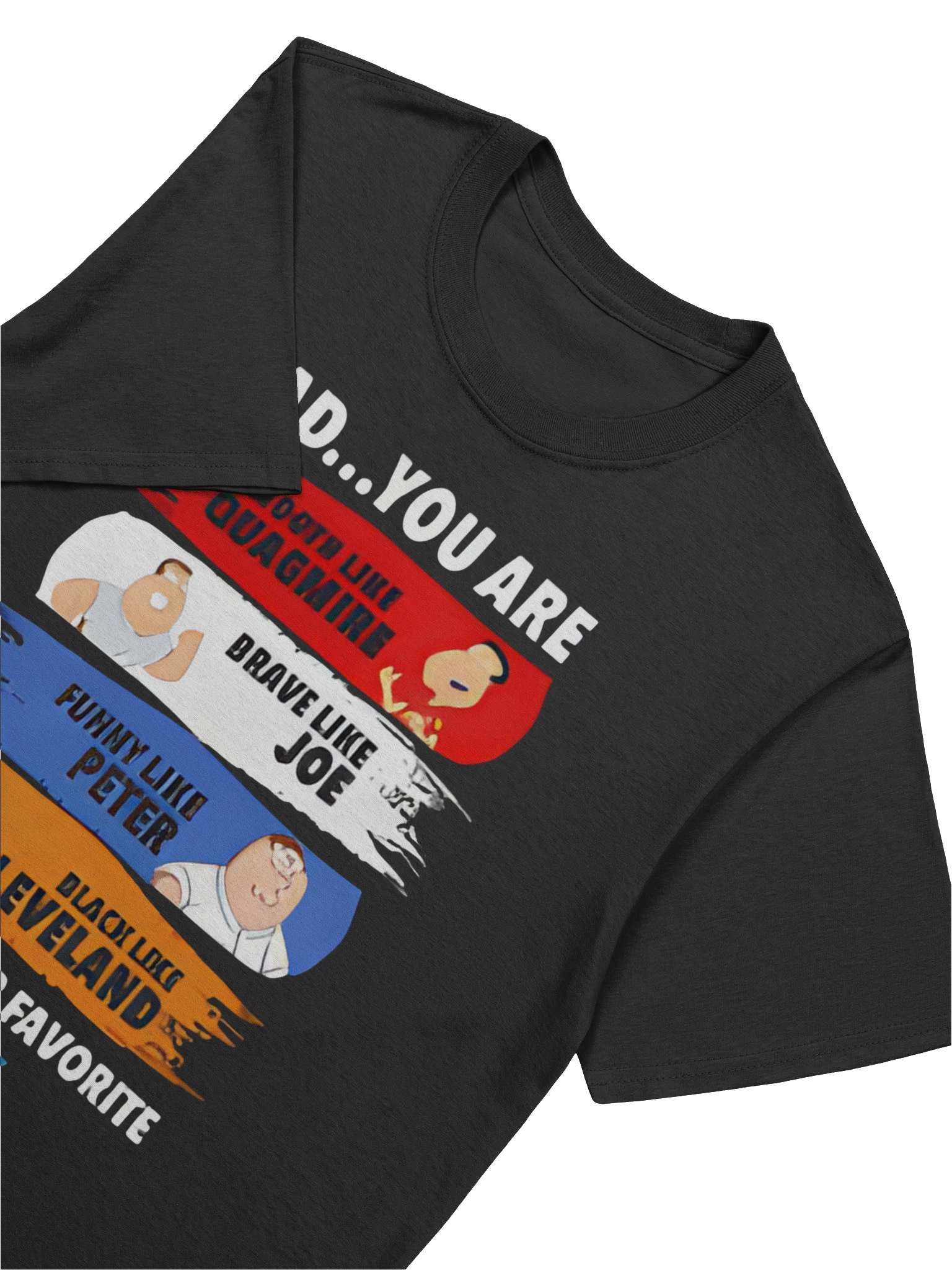 Dad You Are Smooth Like Quagmire Family Guy T-Shirt product image (5)
