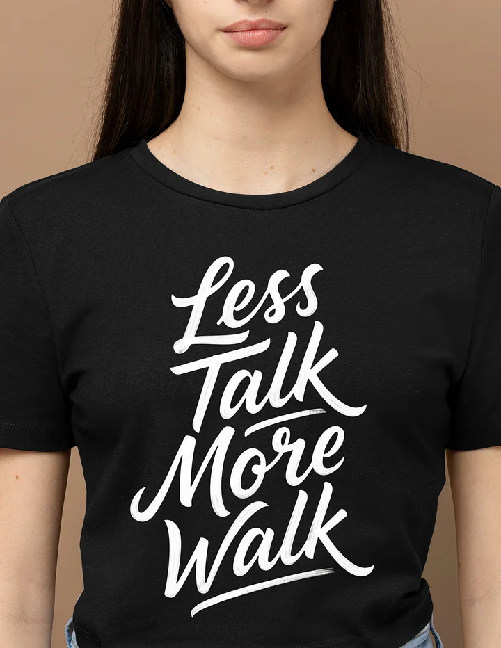 Less Talk More Walk T-shirt product image (1)