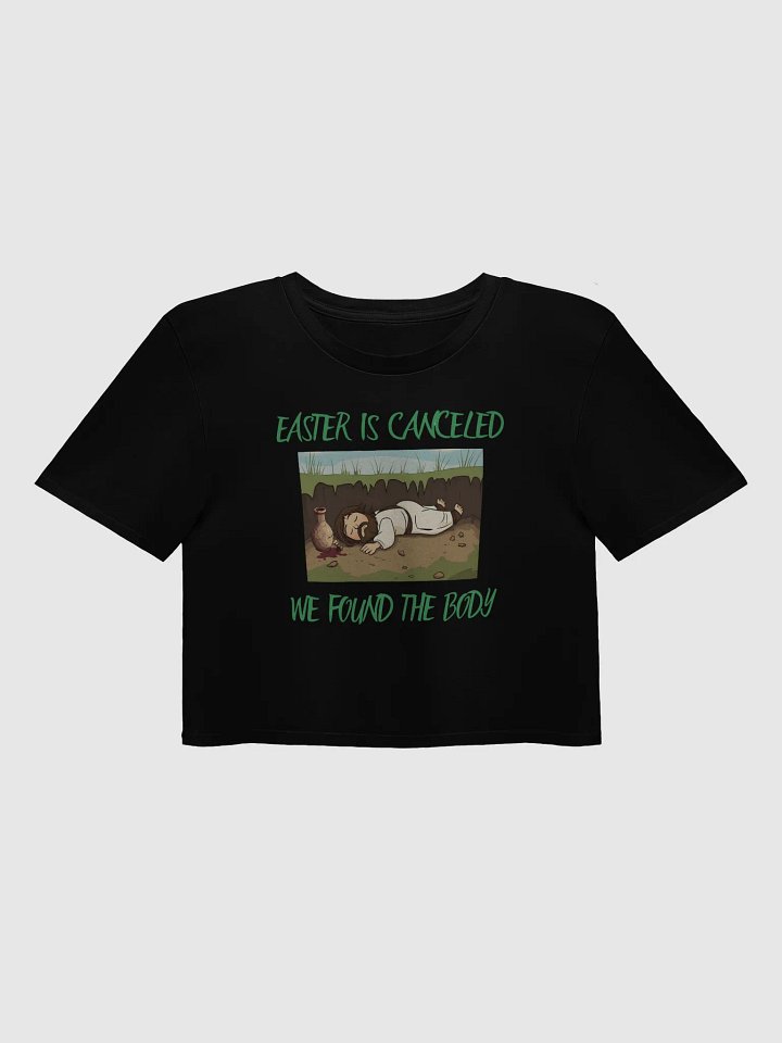 Easter is canceled we found the body Crop Top product image (3)