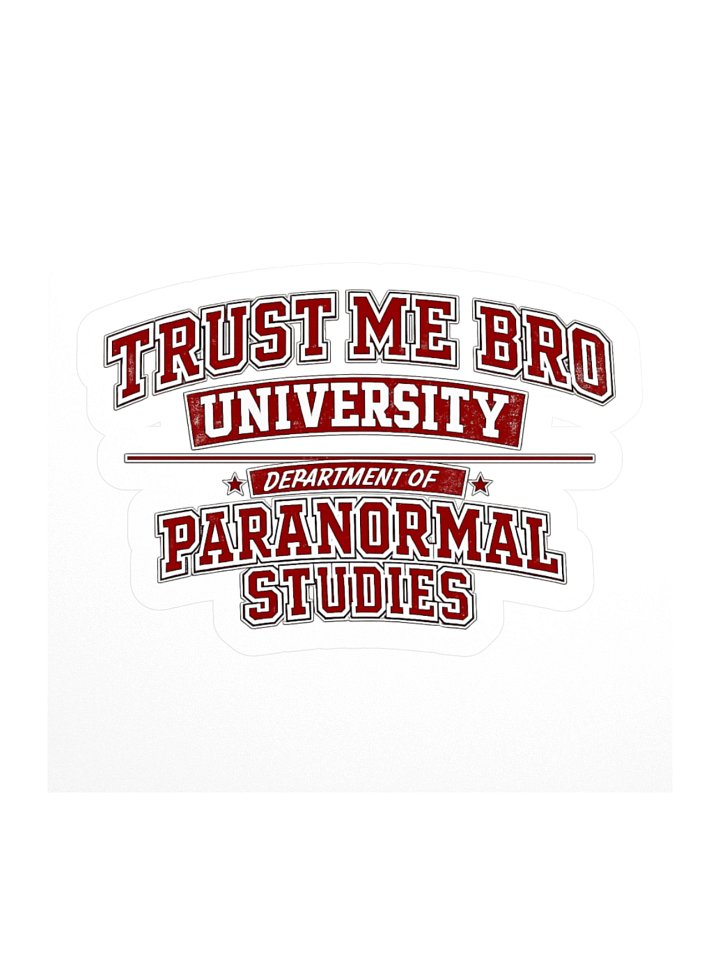 Trust Me Bro University 3" x 3" sticker product image (1)
