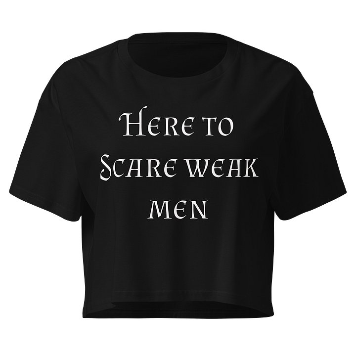 Scares Weak Men Crop product image (1)