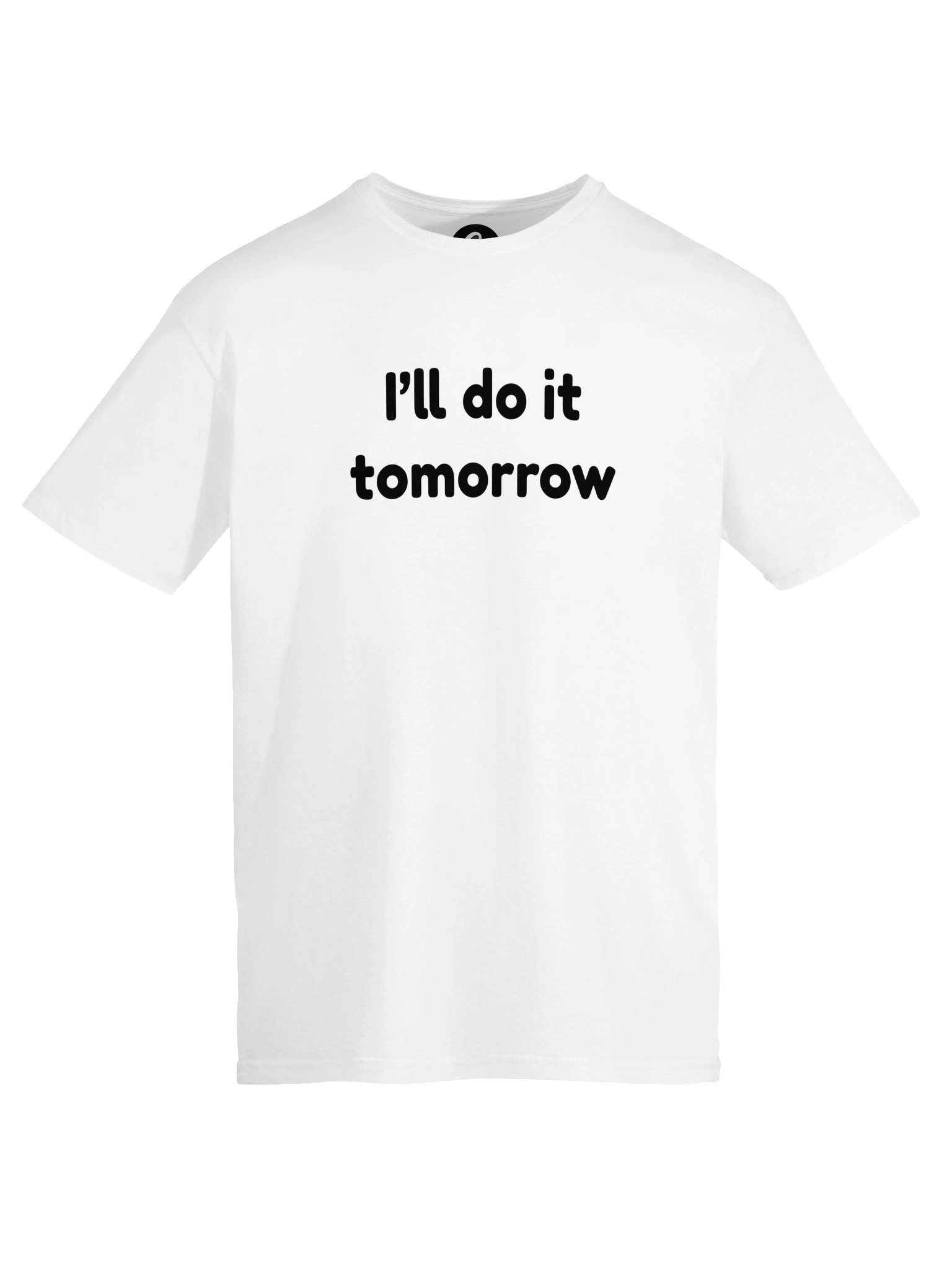 I'll do it tomorrow T-Shirt product image (5)