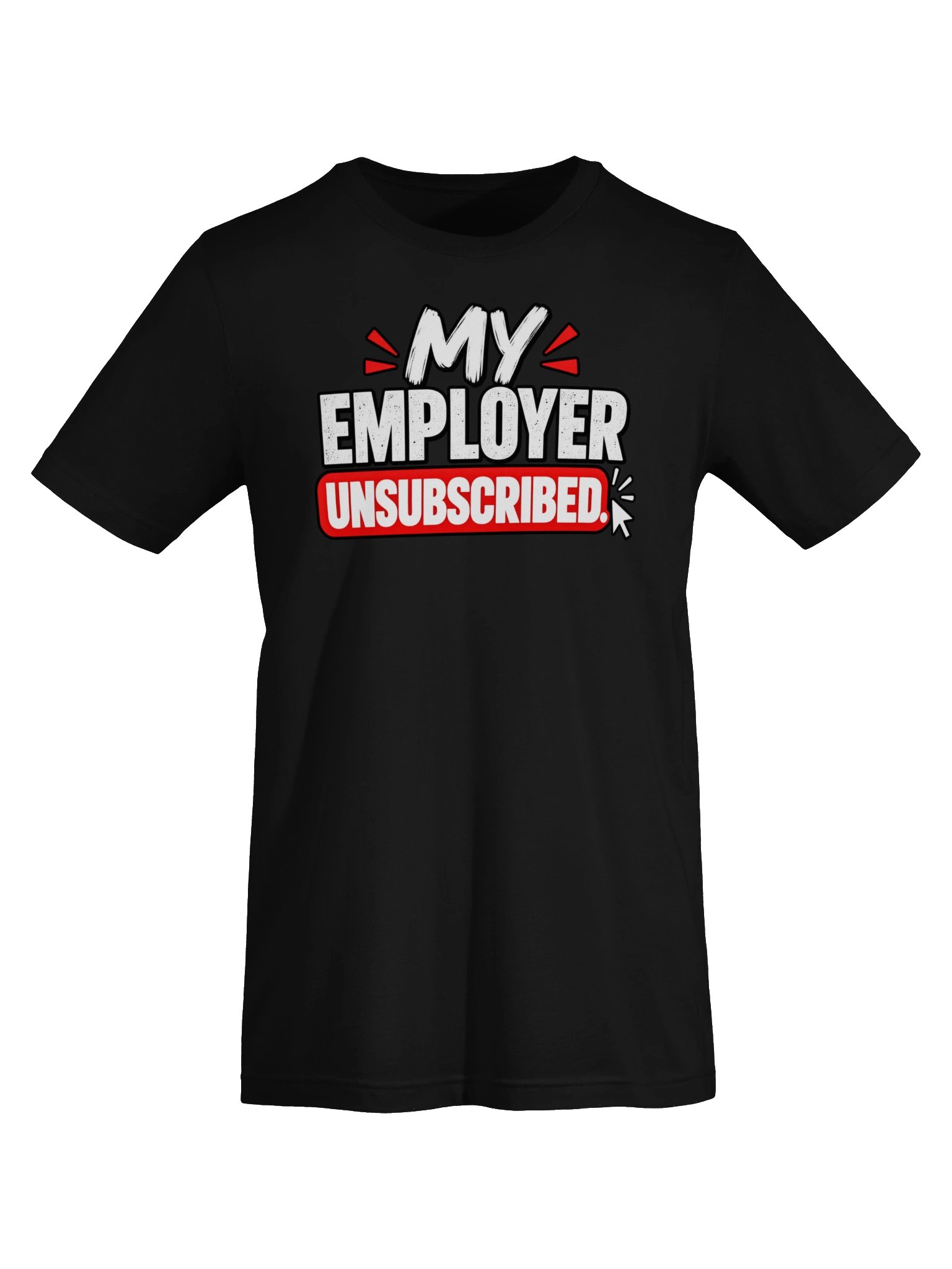 MY EMPLOYER UNSUBSCRIBED product image (5)