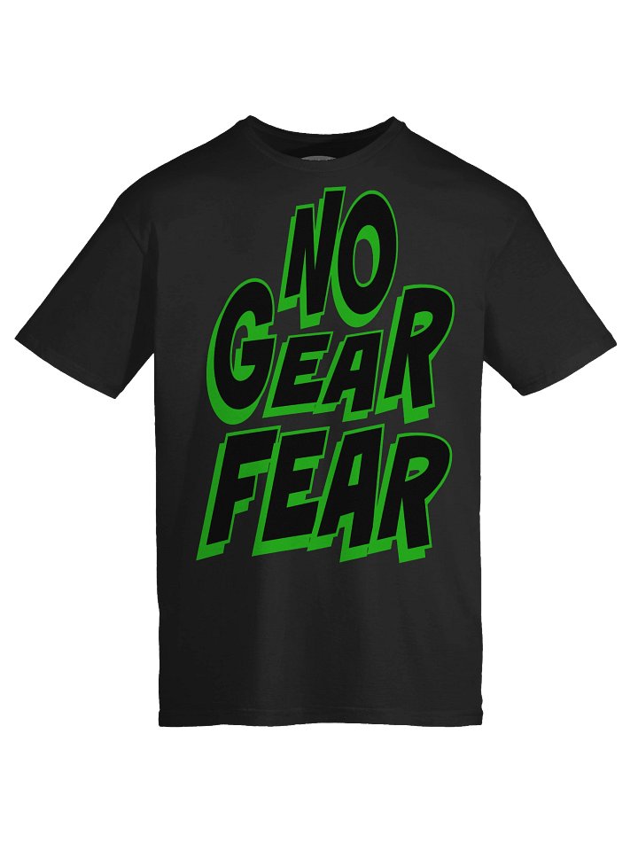 NO GEAR FEAR TEE product image (1)