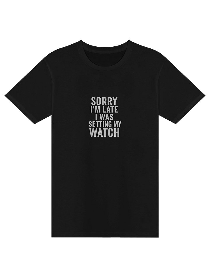 The Time Excuse Tee product image (1)