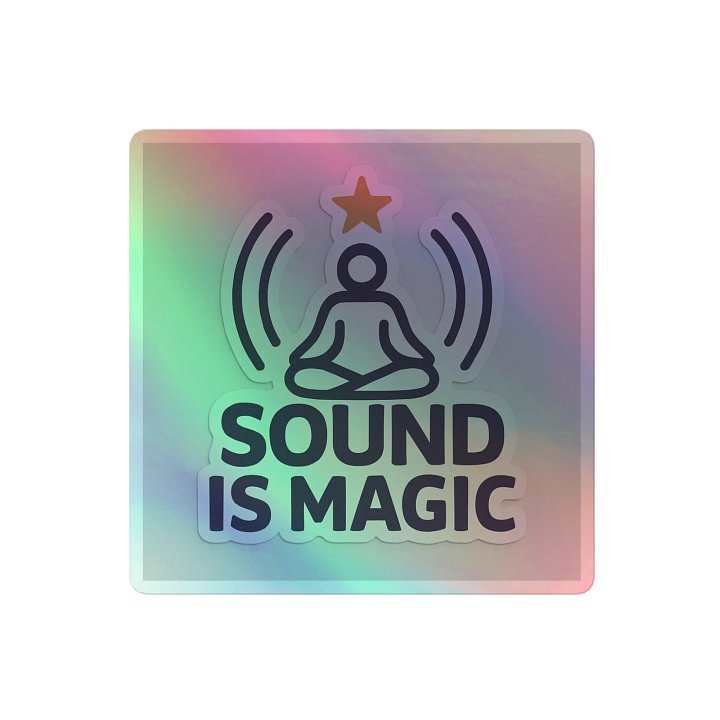 SOUND IS MAGIC — Meditative Frequency Sticker product image (2)