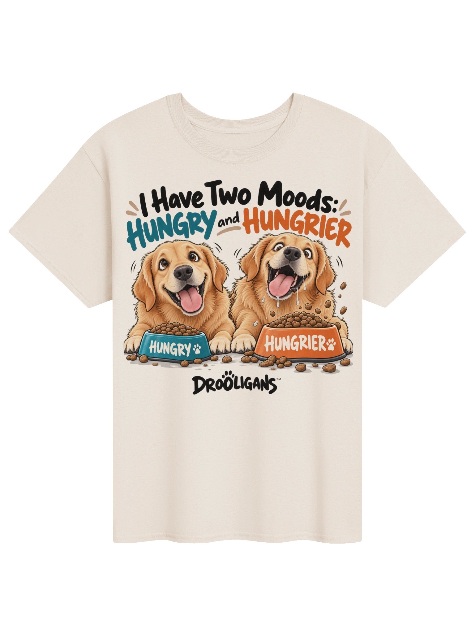 I Have Two Moods: Hungry and Hungrier – Funny Dog T-Shirt product image (1)