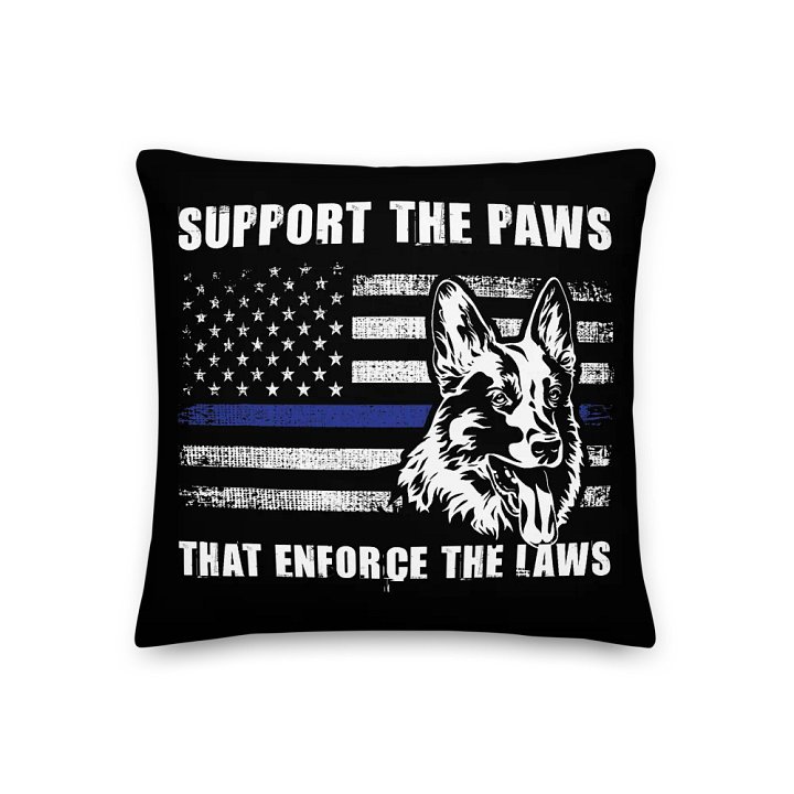 Support the Paws That Enforce the Laws - Pillow product image (1)