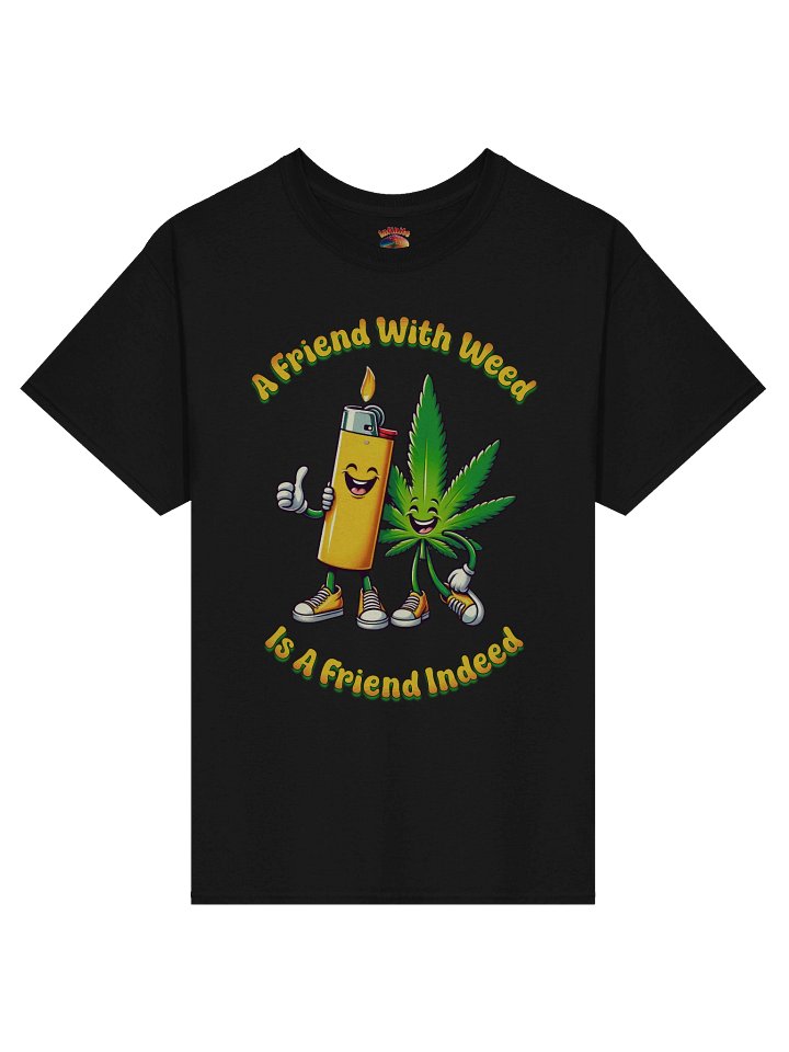 FRIEND WITH WEED INDEED T-SHIRT product image (5)