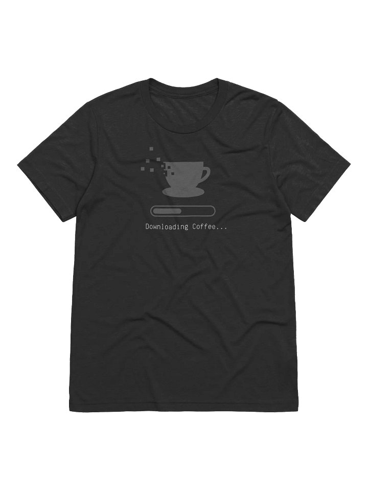 "Downloading Coffee" T-Shirt product image (1)