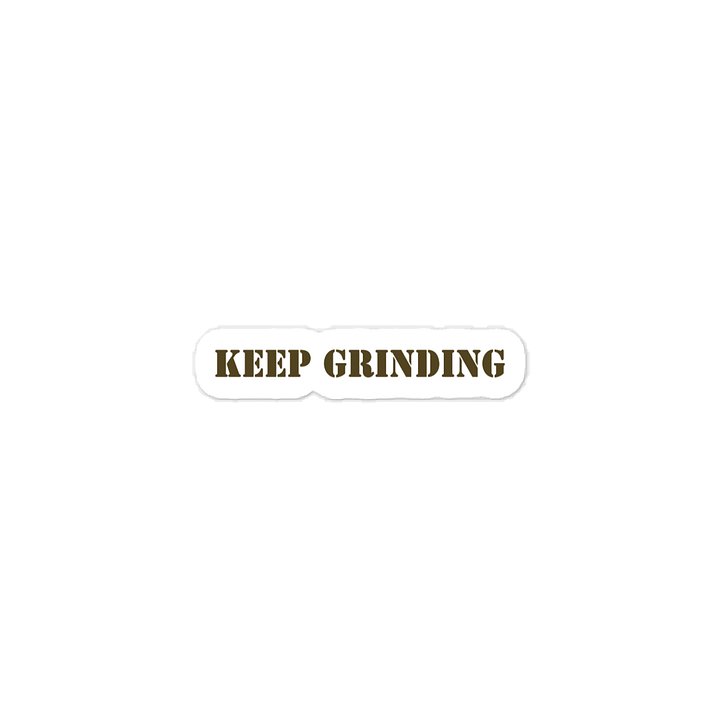 Keep Grinding Vinyl Decals product image (1)