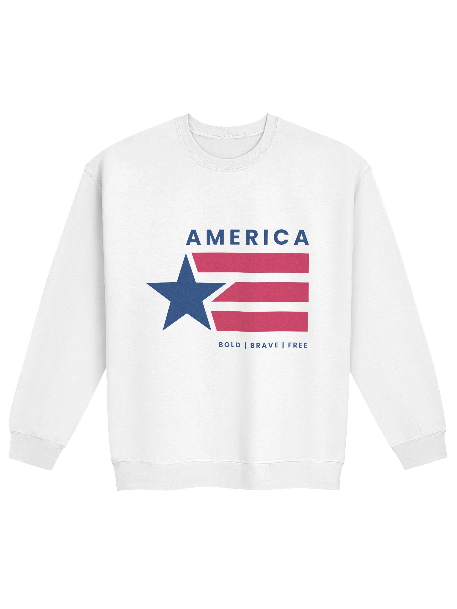Bold Brave and Free Unisex Sweatshirt product image (1)
