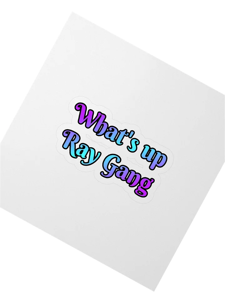 WHAT'S UP RAY GANG STICKER product image (2)