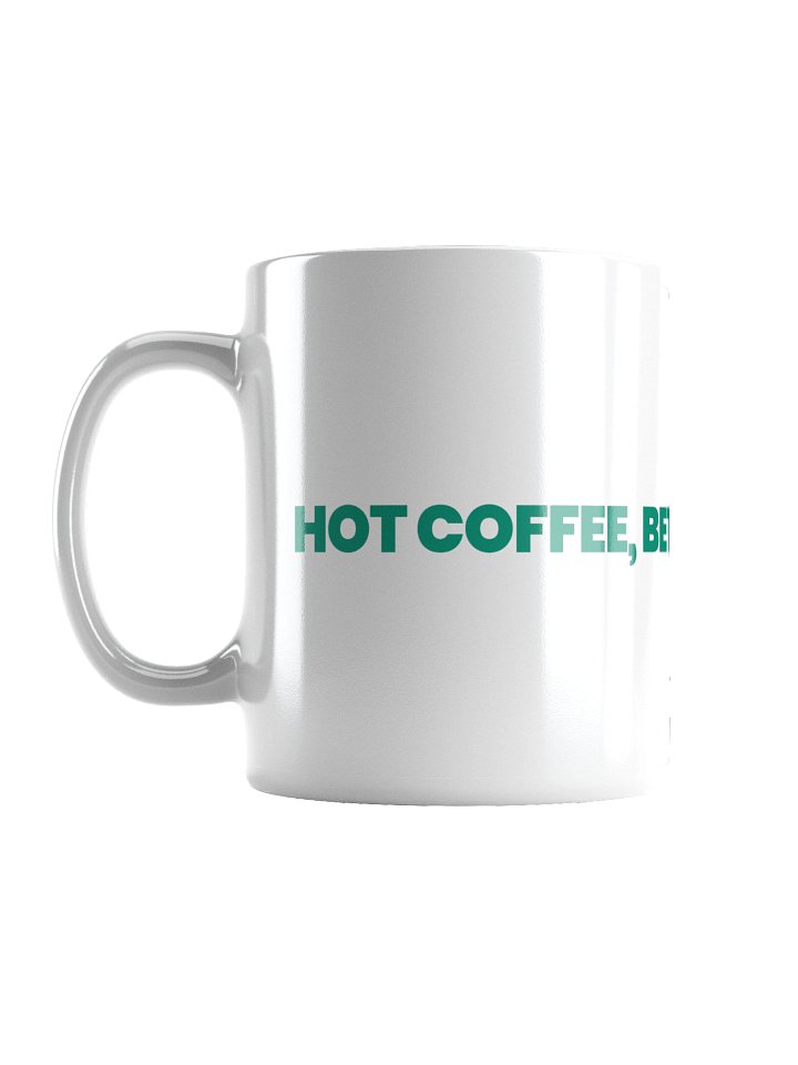 HOT COFFEE, BETTER PREDICTIONS White Glossy Mug product image (1)