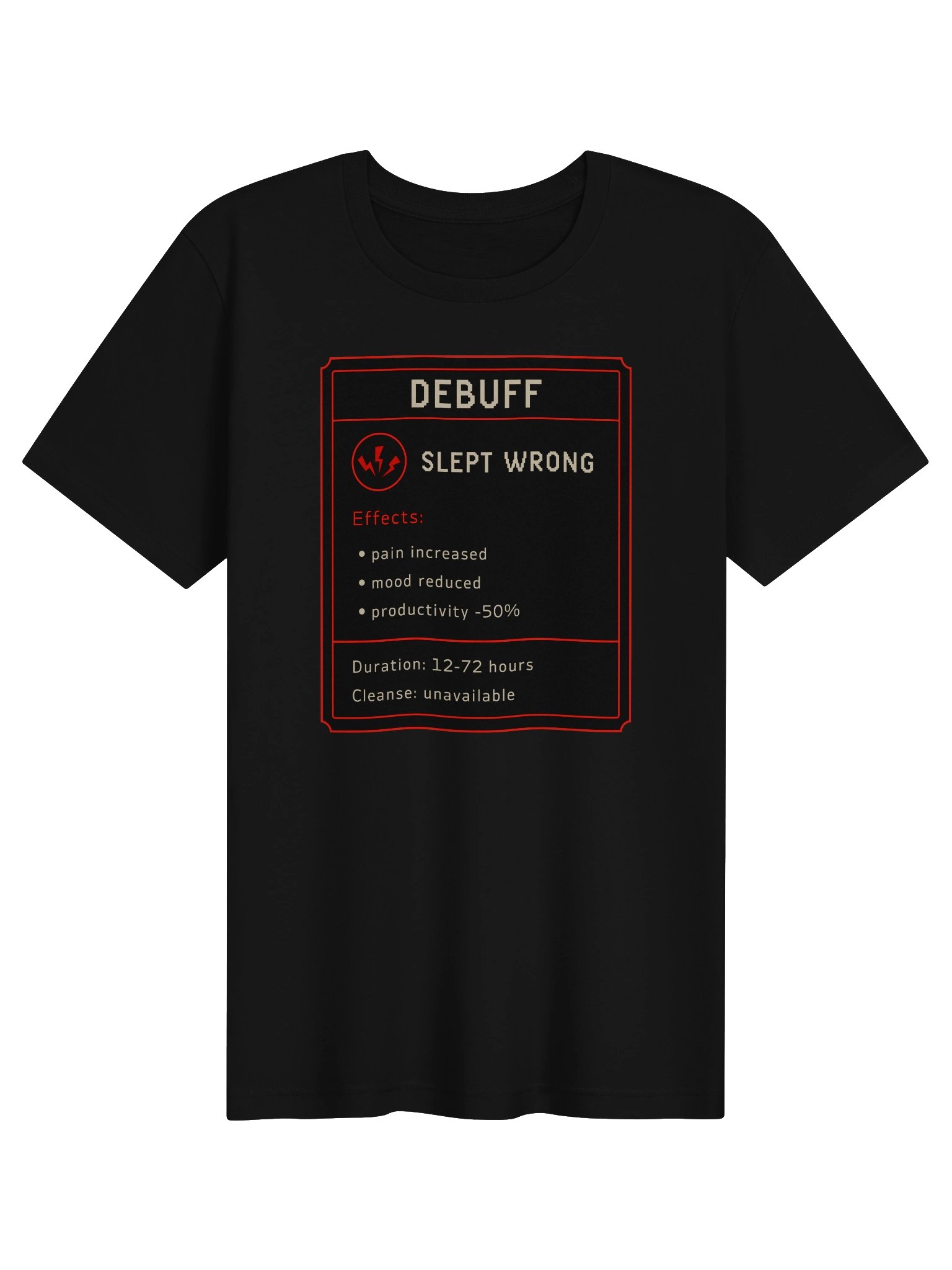 Slept Wrong Debuff Shirt | Chronic Pain & Chronic Illness Humor Tee product image (1)