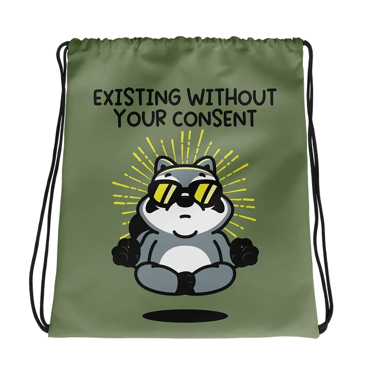 Existing Without Your Consent Drawstring Bag product image (1)