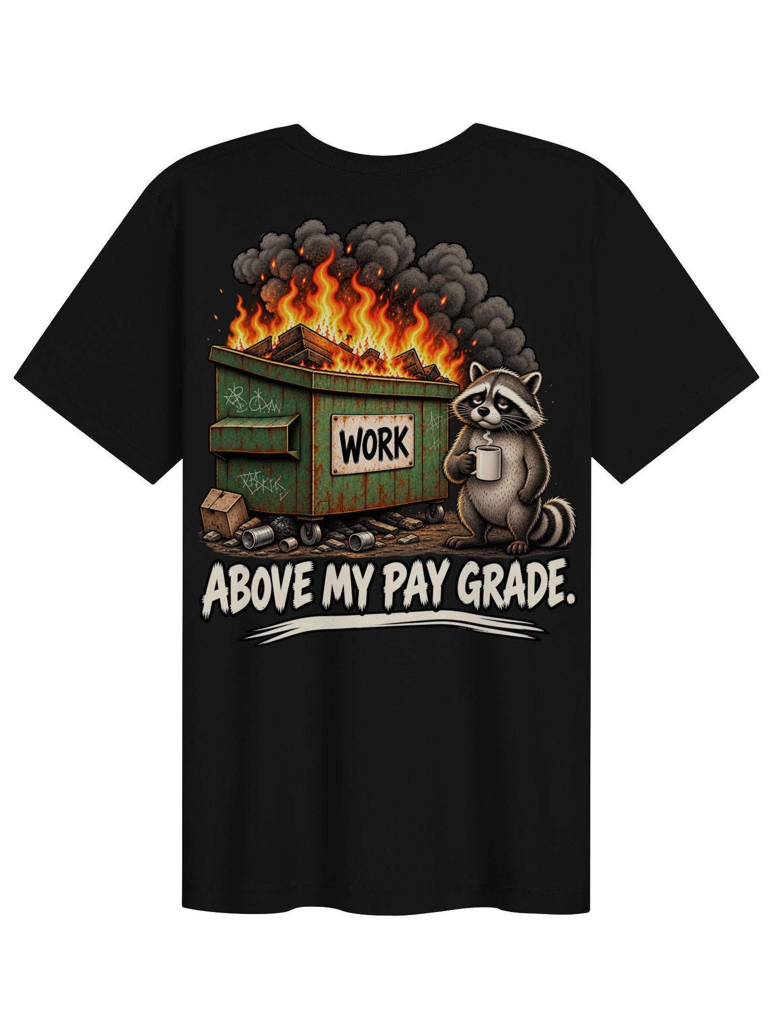 Above My Pay Grade | Unisex Work Humor T-Shirt product image (3)