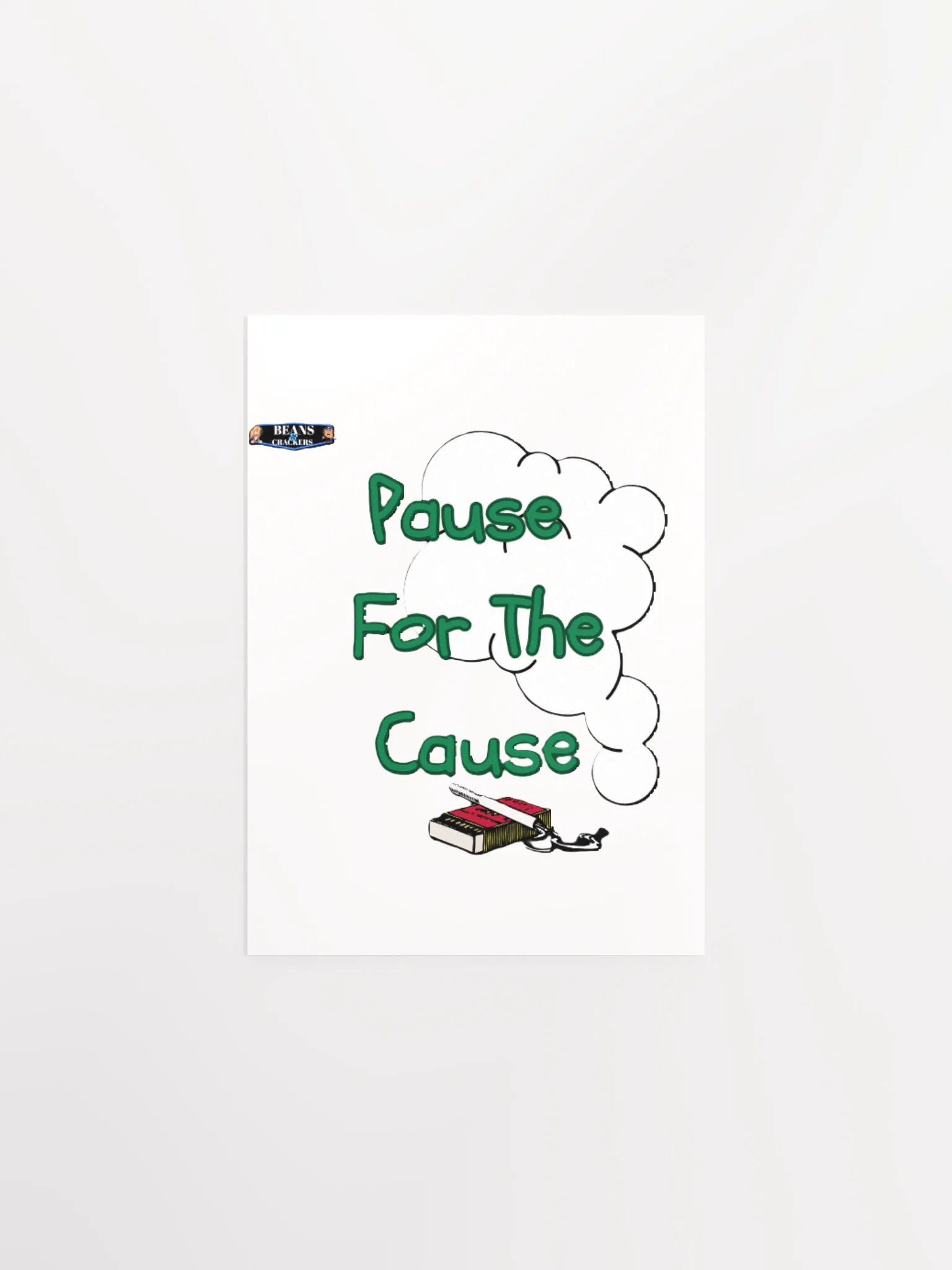 Pause For The Cause Poster product image (5)