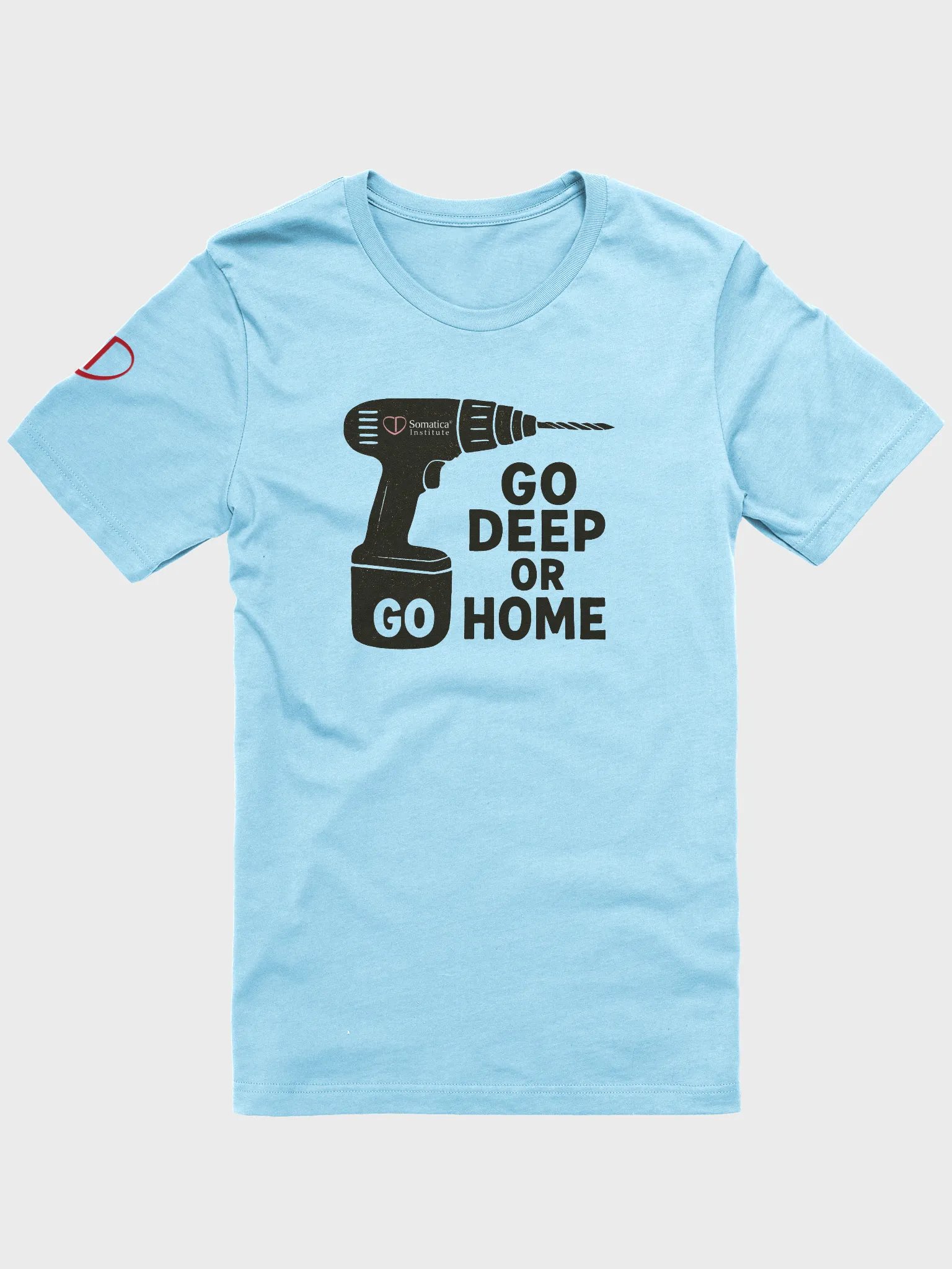 Go deep or go home T-Shirt product image (1)