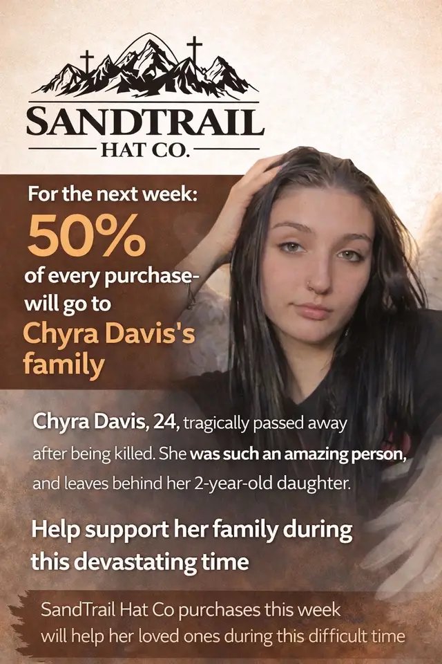 At SandTrail Hat Co we are more than just a company. one of our foundations is hope. One of our good friends, Chyra Davis, was tragically k!lled this week by someone filled with evil. while her family figures out what to do lets help her family in this difficult time. every purchase that you make, 50% of that will go straight to her family. Lets remember Chyra and the short yet beautiful life she lived. lets give her family hope for better days to come. loss is hard, it hurts, its tough. lets do our best to give her family something to hope for. #fyp #loss #giving 