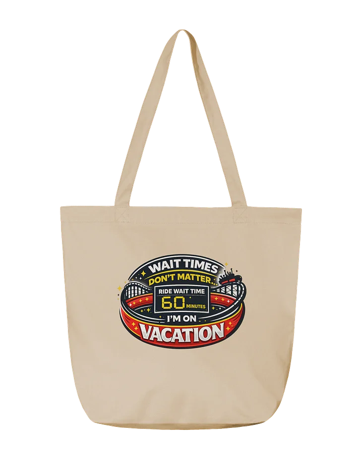 Wait Times Don’t Matter Tote product image (2)