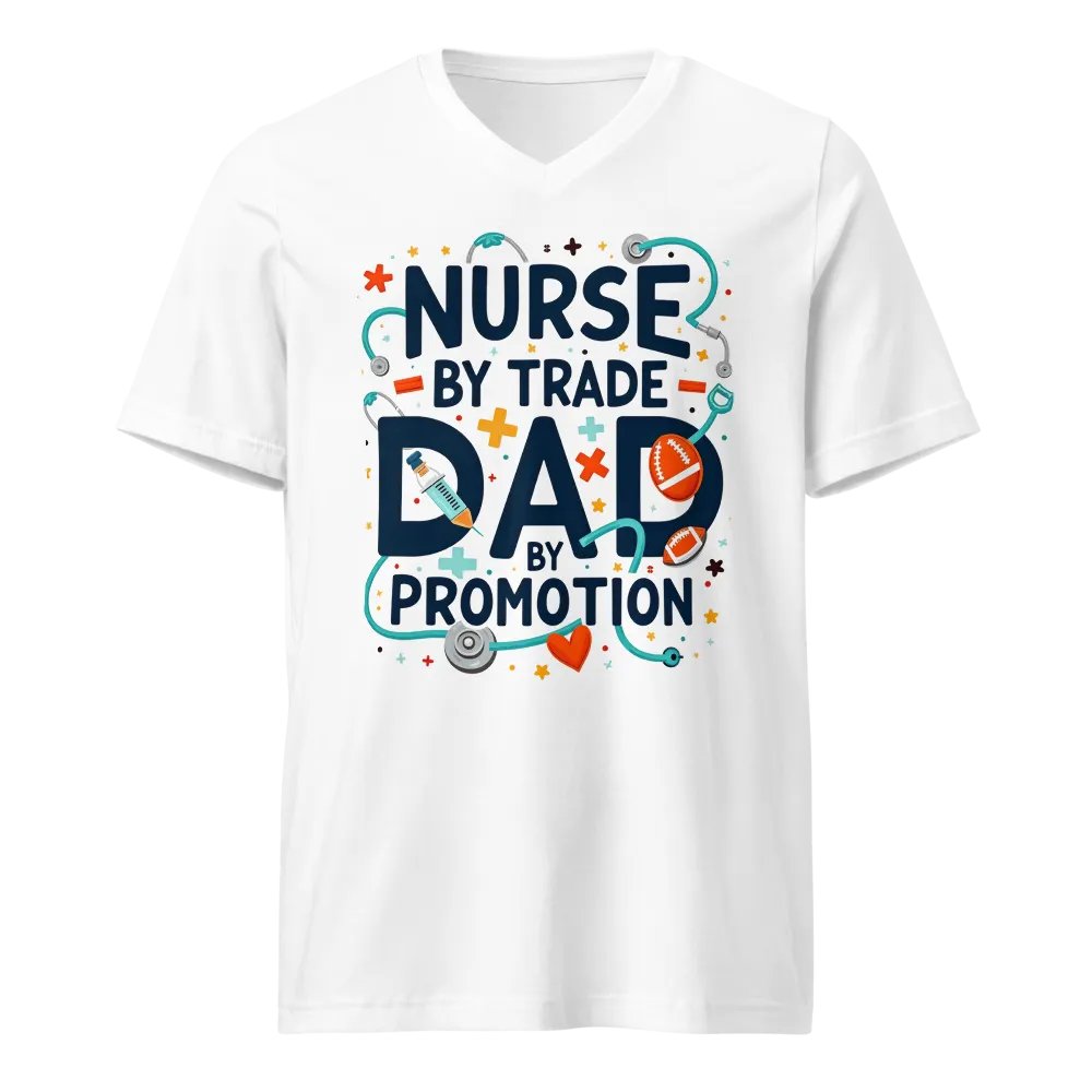 Nurse by Trade, Dad by Promotion T-Shirt product image (1)