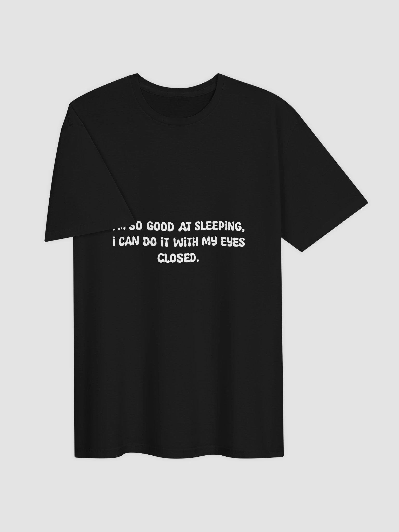 I'm so good at sleeping t-shirt product image (3)