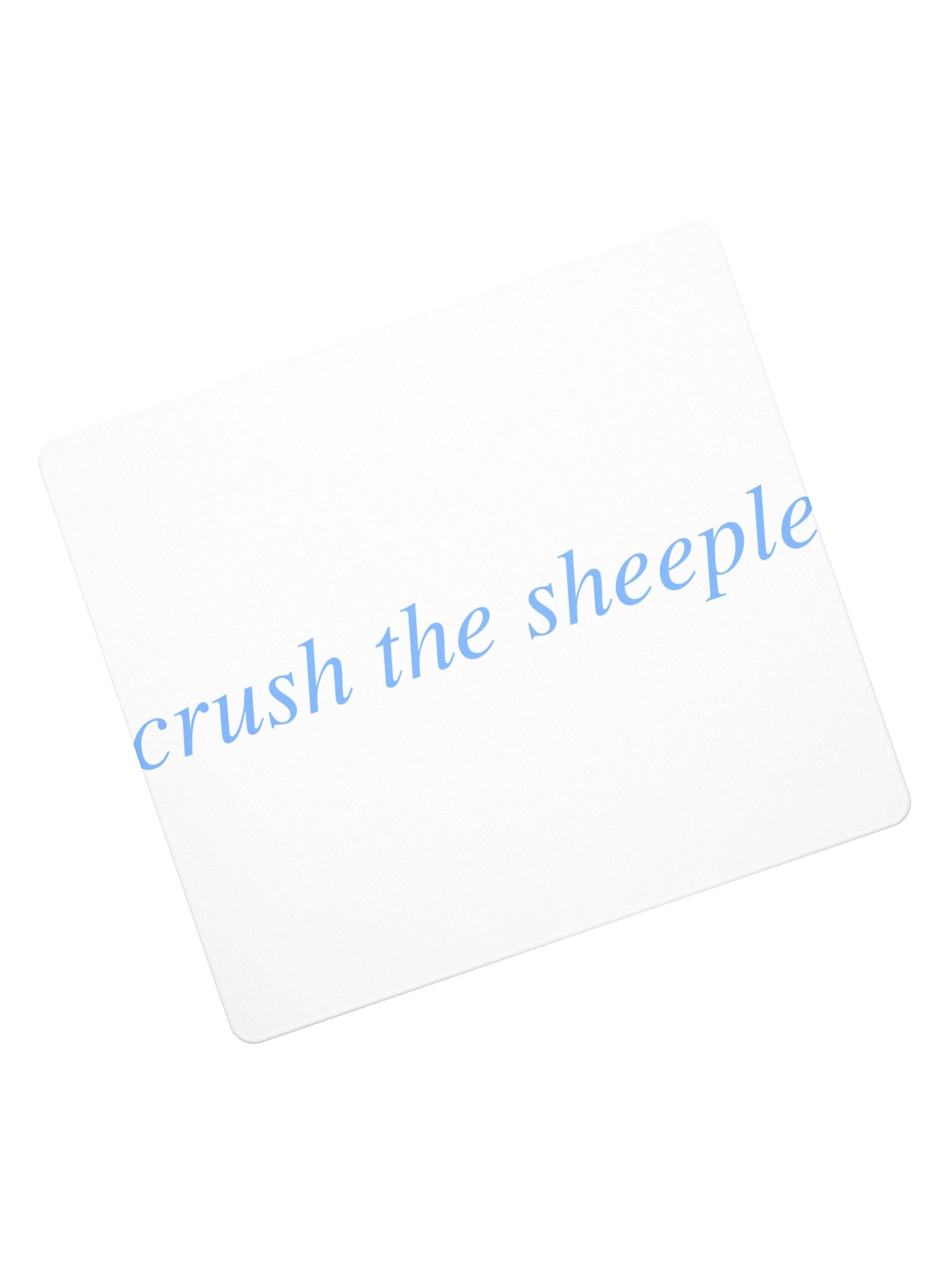 No ShopCo | Crush the Sheeple Gaming Mouse Pad - Light Blue on White product image (7)