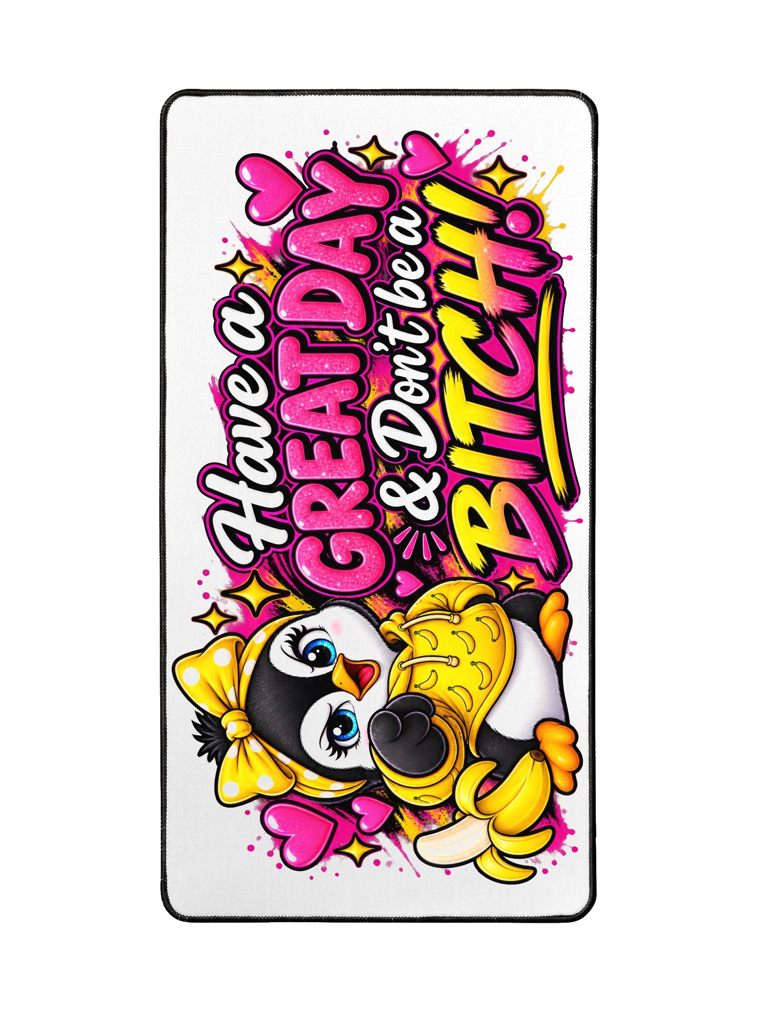 Lulu The Penguin “Have a Great Day & Don’t Be a Bitch” Desk Mat product image (2)