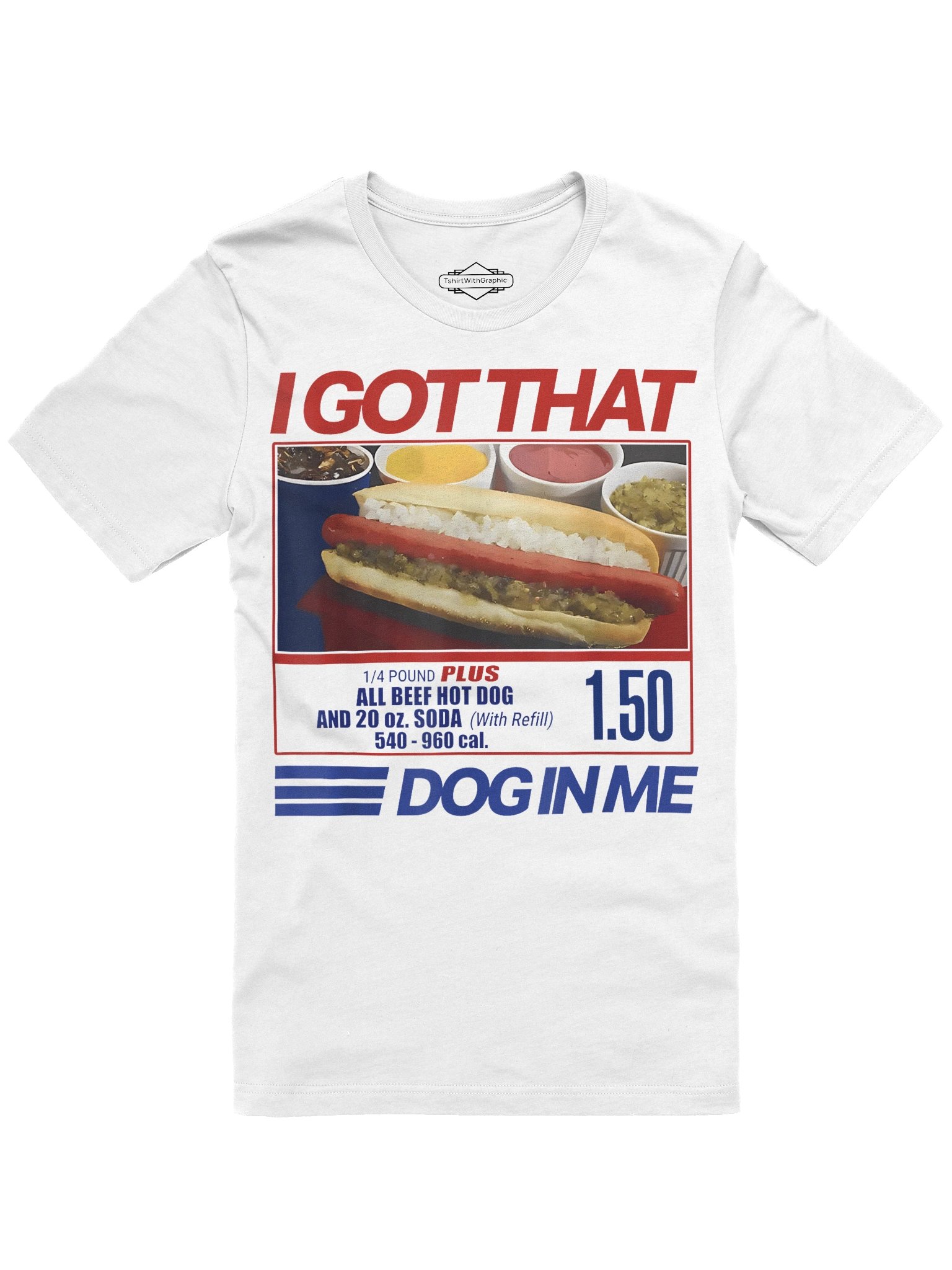 Retro Vintage I Got That Dog In Me Funny Hotdog Unisex T-Shirt product image (1)