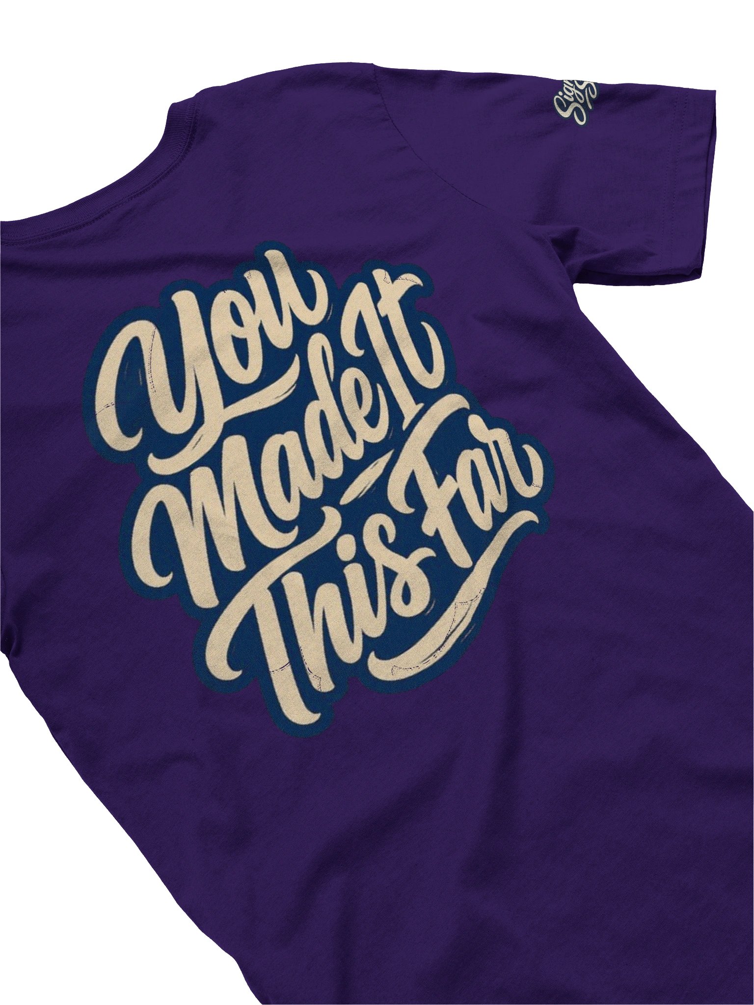 Just Keep Show'n Up Signature Series Tee "You Made It This Far" product image (5)