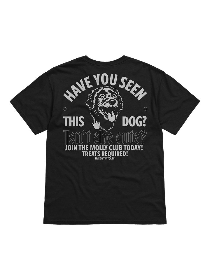 HAVE YOU SEEN THIS DOG? - T-SHIRT (BLACK & WHITE) product image (2)