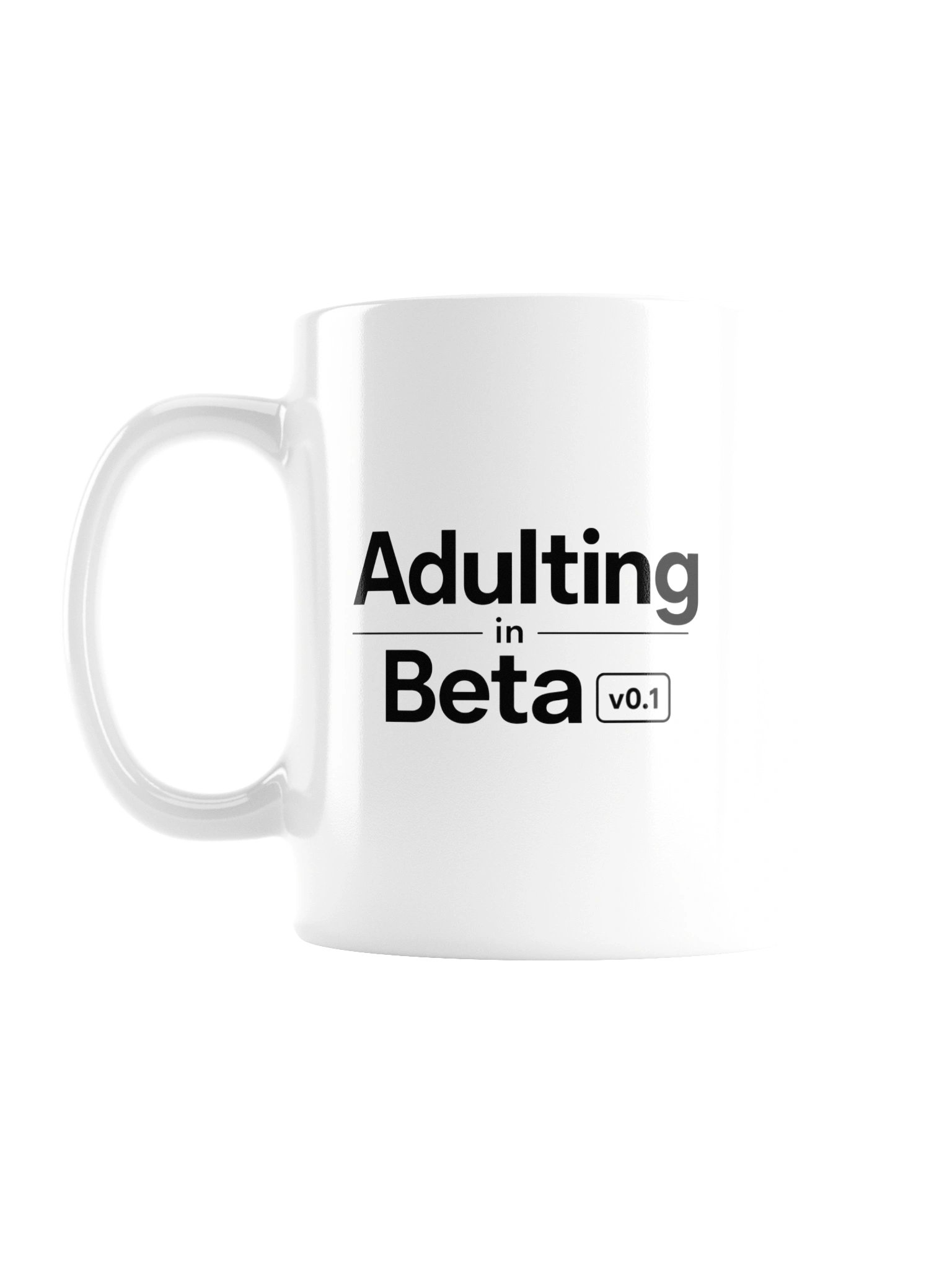 “Adulting in Beta v0.1” — 20 oz White Glossy Mug product image (1)