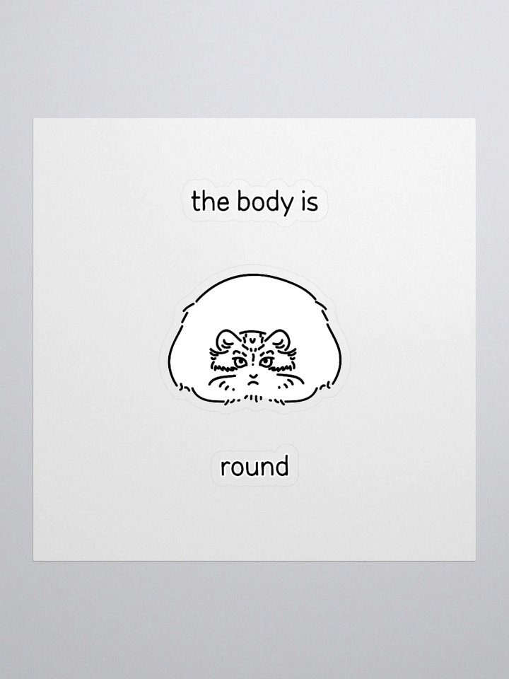 The Body Is Round - Sticker product image (2)