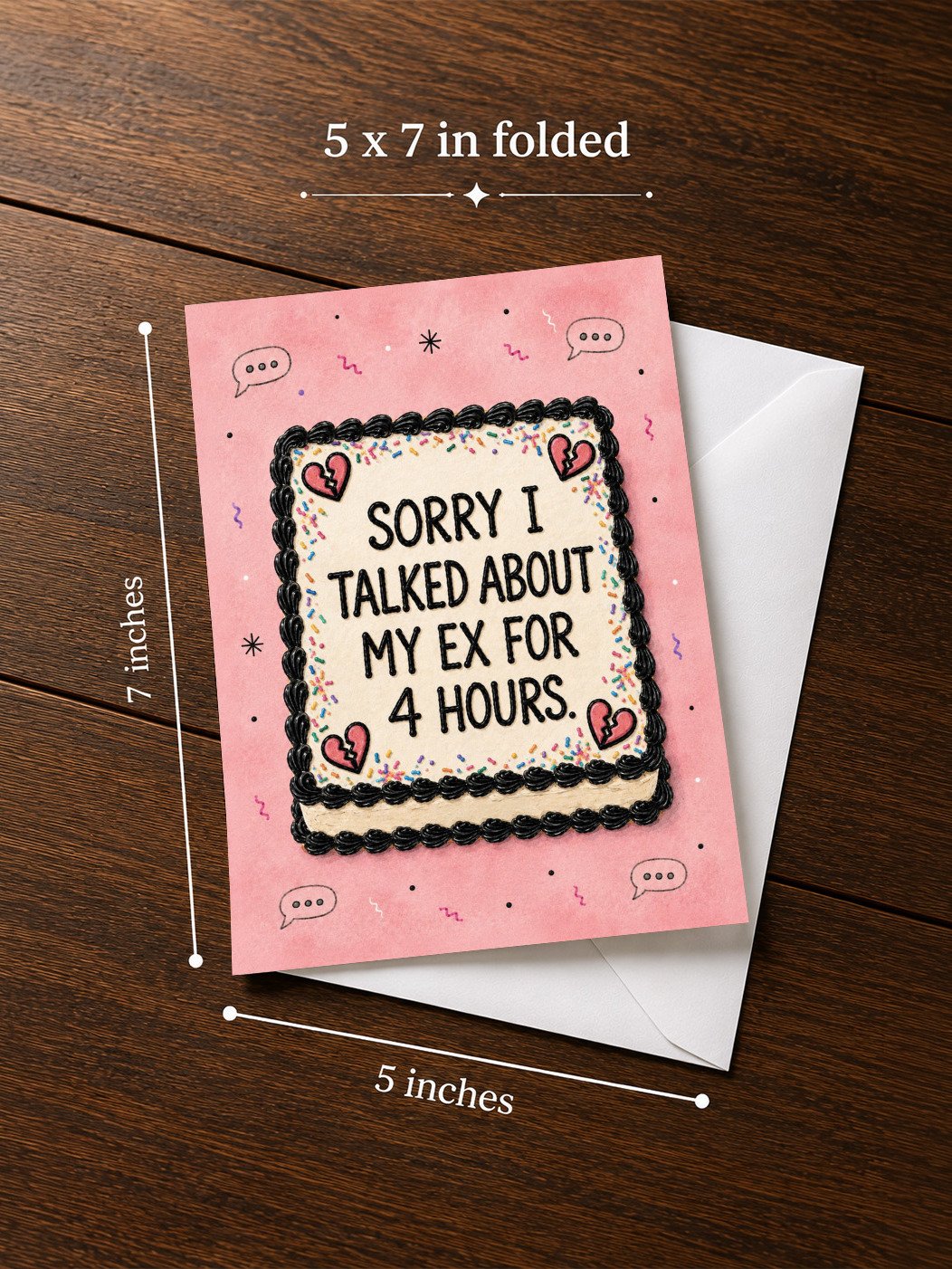 Sorry I Talked About My Ex for 4 Hours Greeting Card product image (2)