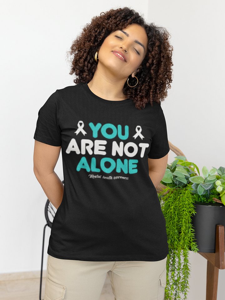 You Are Not Alone Tee product image (1)