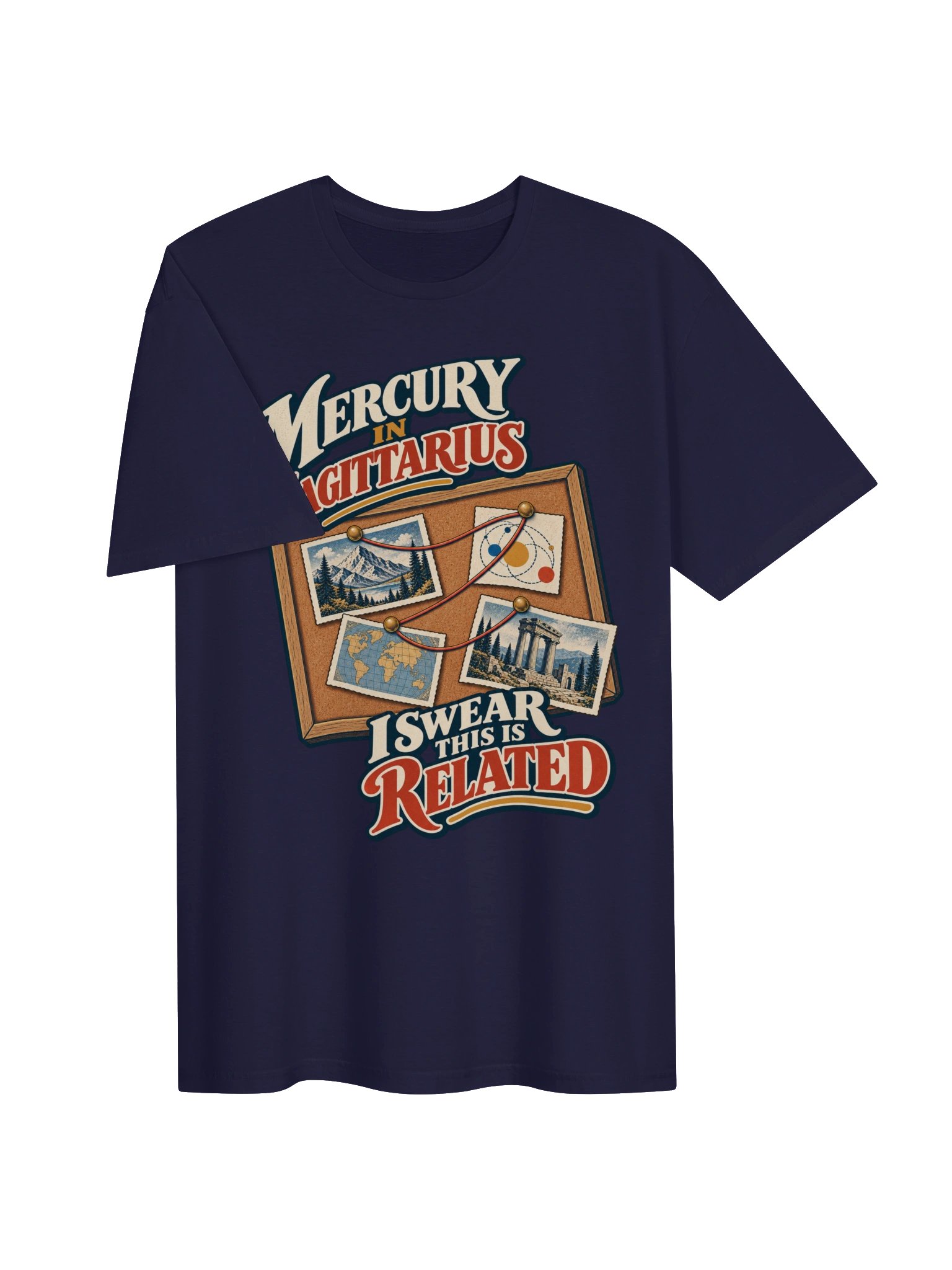 Mercury in Sagittarius I Swear This Is Related Tee product image (3)