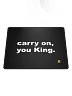 Carry On You King Gaming Mouse Pad (Multi Size)
