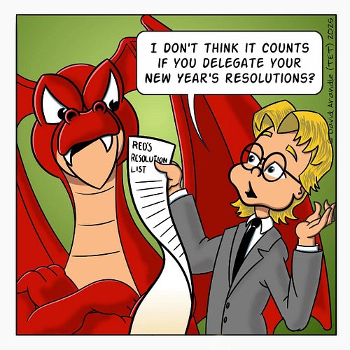 Red thinks he's found a way to make sure he keeps all his New Year resolutions. TET's not so sure. #funnycartoons #ResidentDr...