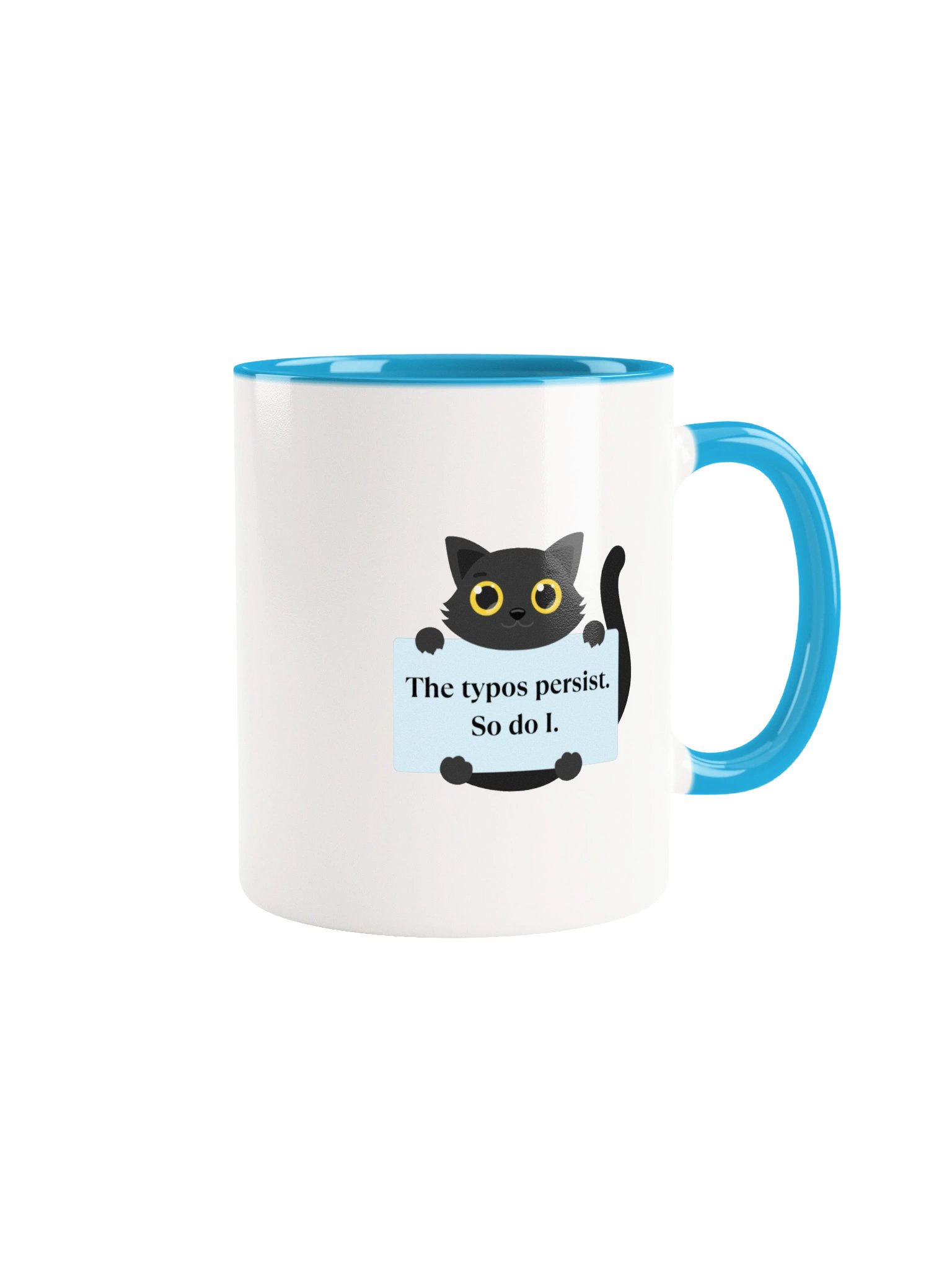"The typos persist. So do I." Writers' Mug 325 ml / 11 oz product image (1)